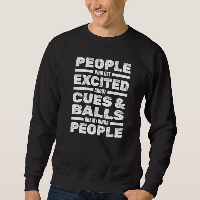 Billard Player Cues and Balls Billard Match 8 BA Sweatshirt (Vorderseite)