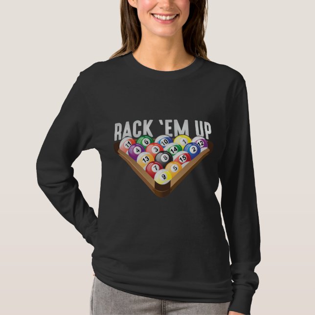 Billard Player Rack em Up Acht Ball Pool T-Shirt (Vorderseite)