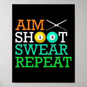 Billard Pool Aim Shoot Swear Wiederholung Poster
