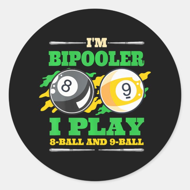 Billard Pool Billard I Am Bipooler 9 Ball Runder Aufkleber (Vorderseite)