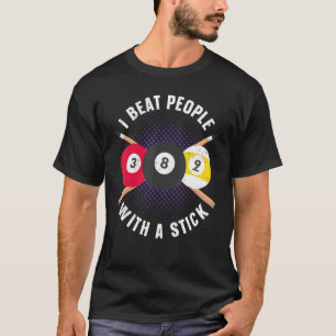 Billard Pool Player Ball Puff Ich schlage Menschen T-Shirt