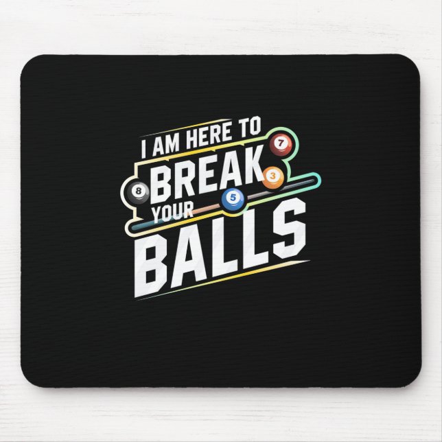 Billard Snooker ist hier, um Ihre Bälle zu durchbr Mousepad (Vorne)