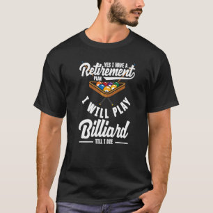 Billard-Snooker-Spieler-Rentenplan Spielpool T-Shirt