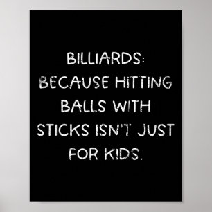 Billard Spaß Hitting ist nicht nur für Kinder Poster