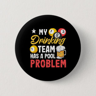 Billard Spieler 8-Liter mein Trinkteam hat einen P Button
