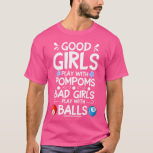 Billard Spieler Bad Girls spielen mit Balls B T-Shirt