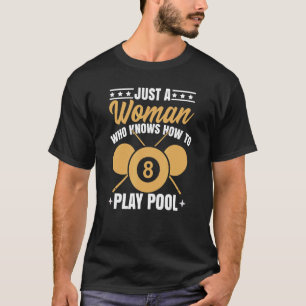 Billard Zitat Frauen Snooker 8 Ball T-Shirt