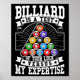 Billards Expertise 8 Ball Men Women. Funny Pool B Poster