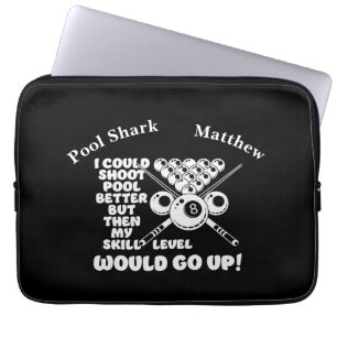 Billards Sprichwort über Qualifikationsniveau und  Laptopschutzhülle