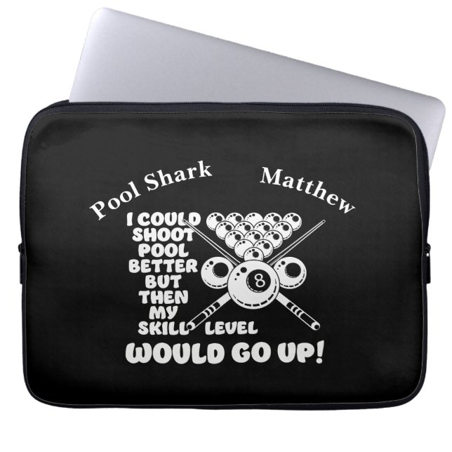 Billards Sprichwort über Qualifikationsniveau und  Laptopschutzhülle (Vorderseite)