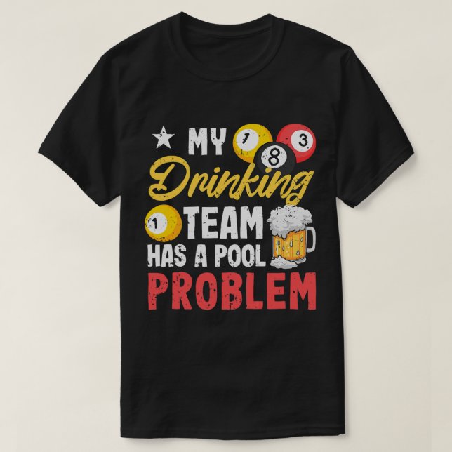 Billardspieler 8Ball mein Trinkteam hat einen Pool T-Shirt (Design vorne)