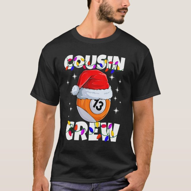 Billiard 13 Ball Play Pool Cousin Crew Christmas L T-Shirt (Vorderseite)