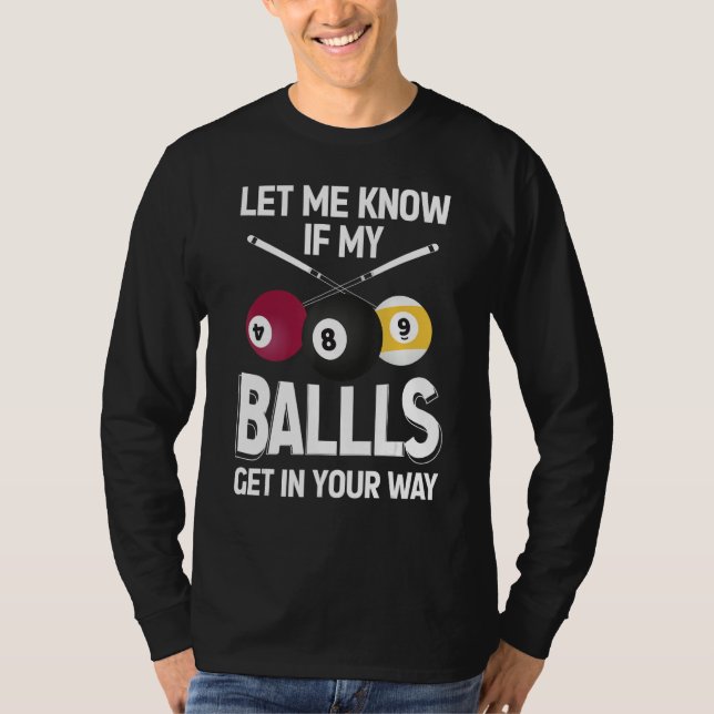 Billiard 8 Ball Play Pool Table Cue Stick Snooker T-Shirt (Vorderseite)