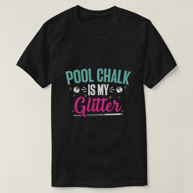 Billiard Chalk Funny Pool Shooter Master Billiard T-Shirt (Design vorne)
