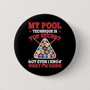 Billiard Funny mein Pool-Technik ist Top Secret Po Button