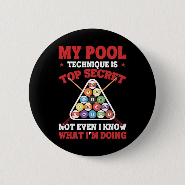 Billiard Funny mein Pool-Technik ist Top Secret Po Button (Vorderseite)