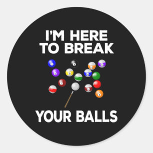 Billiard Funny Pool Player ist hier zum Break Runder Aufkleber