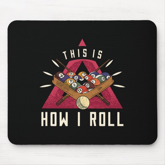 Billiard I Roll Billiards Game Snooker Pool Billia Mousepad (Vorne)