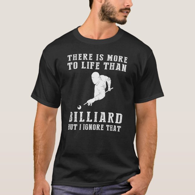Billiard Ignorance T - Shirt (Vorderseite)