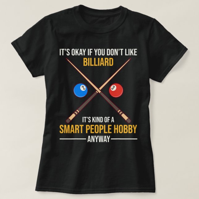 Billiard ist auf jeden Fall ein intelligenter Mens T-Shirt (Design vorne)