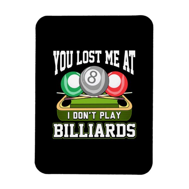 Billiard Player | Du hast mich bei Billard verlore Magnet (Vertikal)