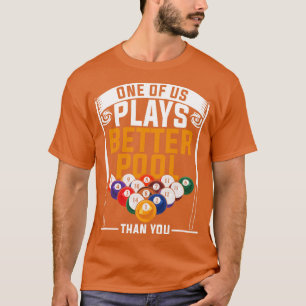 Billiard Player Funny Pool Player Snooker Billiard T-Shirt