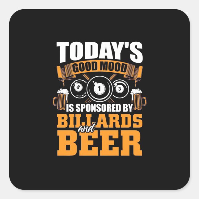 Billiard Player | Heute Billard und Bier Quadratischer Aufkleber (Vorderseite)