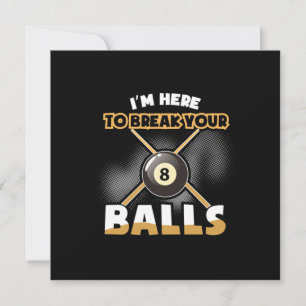 Billiard Player Ich bin hier, um Ihre Bälle zu d Einladung