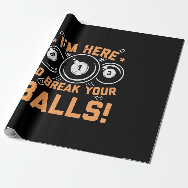 Billiard Player | Ich bin hier, um mit Pools zu sp Geschenkpapier (Ungerollt)