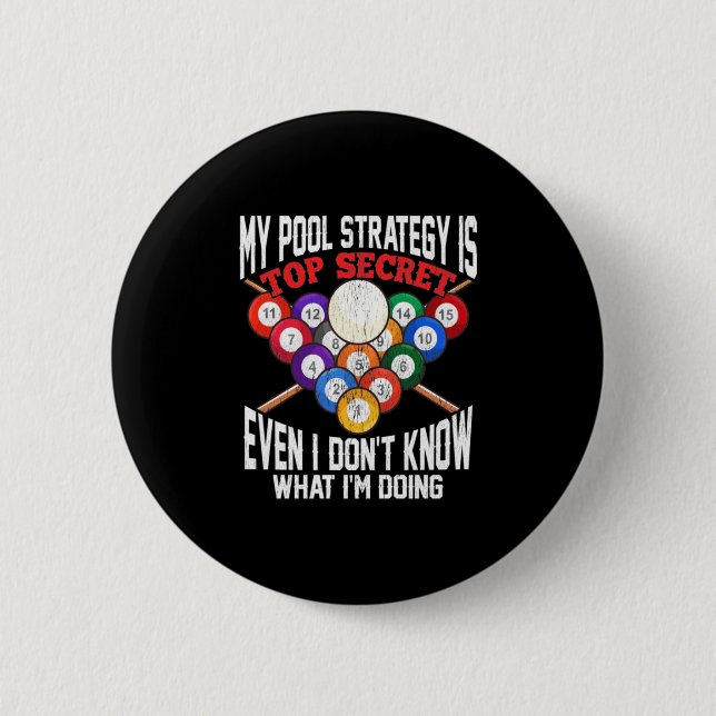 Billiard Player | Meine Pool-Strategie ist geheim Button (Vorderseite)