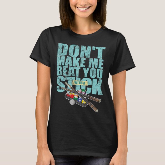 Billiard Player Shoot Pool Snooker Cue T-Shirt (Vorderseite)