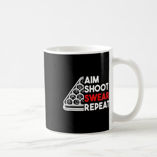 Billiard Pool Aim Shoot Swear Wiederholung Kaffeetasse (Rechts)