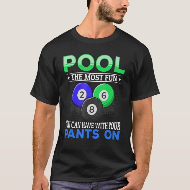 Billiard Pool der Spaß, den Sie mit Ihrem T-Shirt (Vorderseite)