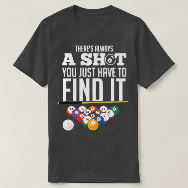 Billiard Pool Player Immer ein FotoTShirt finden T-Shirt (Design vorne)