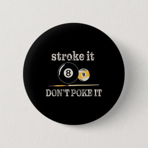 Billiard Pool Snooker Player Funny Stroke Es nicht Button