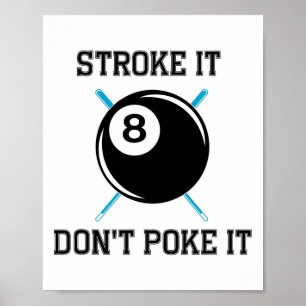 Billiard Pool Snooker Player Funny Stroke Es nicht Poster