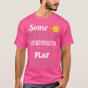 Billiard Women Real Girls spielen Billiard T-Shirt