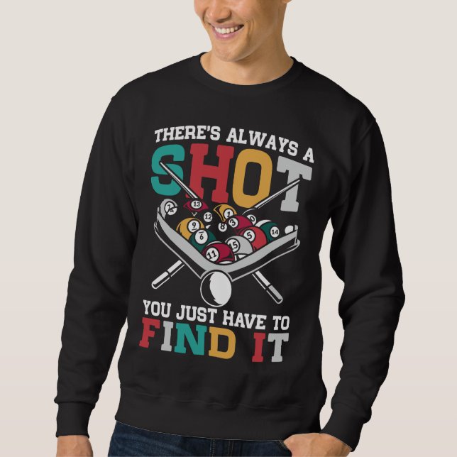 Billiard Zitat Funny 8 Ball Player Sweatshirt (Vorderseite)