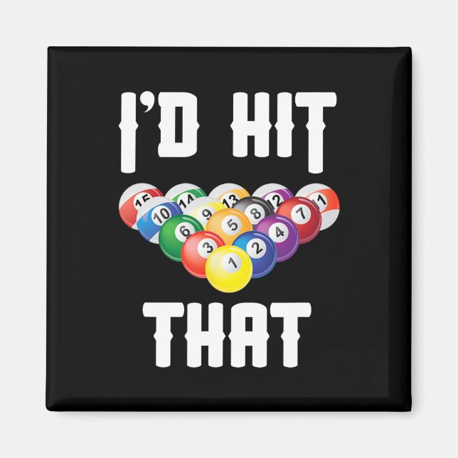 Billiards Funny Id hat diesen Pool Player getroffe Magnet (Vorne)
