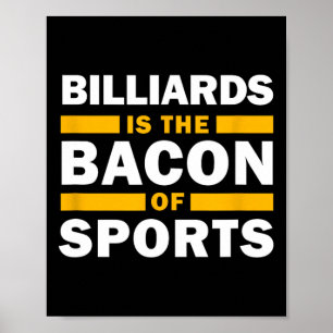 Billiards ist das Becken des Sports Billiard Funny Poster