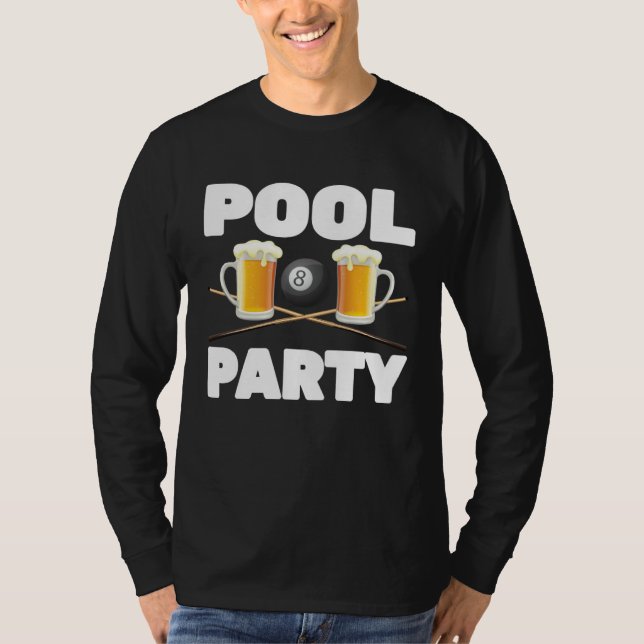 Billiards  Pool Party  Snooker Player  Beer  Bar P T-Shirt (Vorderseite)