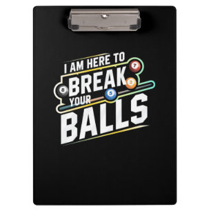 Billiards Snooker Is Here To Break Your Balls Klemmbrett