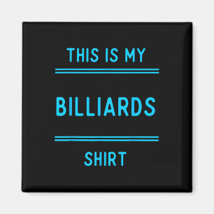 Billiards Team T Shirts Geschenke. Spieler und Fan Magnet