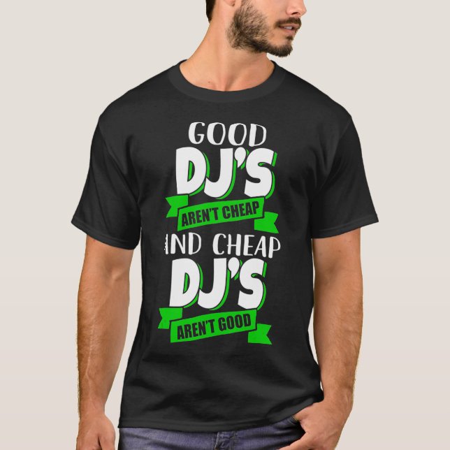 Billig und billig DJs sind gute Funny Gift Idee T-Shirt (Vorderseite)