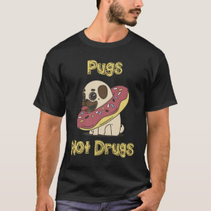 Billige Pug Merch Pugs Not Drugs Shirt, Pug Druck T-Shirt