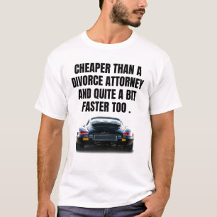 Billiger als ein Scheidungsanwalt und viel schnell T-Shirt