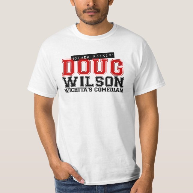 Billiges Shirt der Mutter-F$#kin Doug Wilson (Vorderseite)