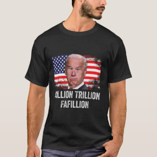 Billion Fafillion Verwirrte Biden Trump Debatten 2 T-Shirt