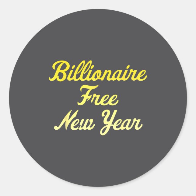 Billionaire , New Year, Hapness, Simple Joys  Runder Aufkleber (Vorderseite)