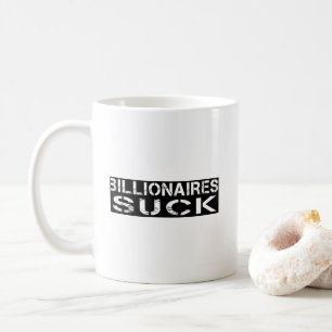 - Billionaires sind zum Kotzen Kaffeetasse